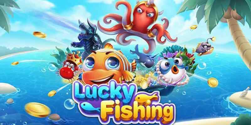 Luật Bắn cá Lucky Fishing